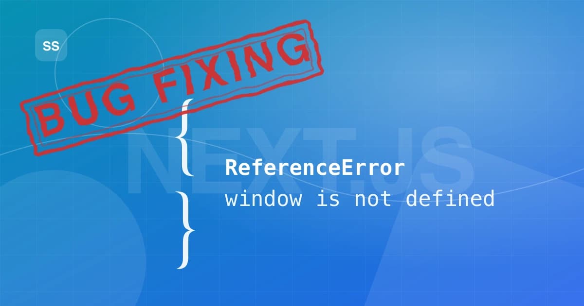 Illustration of a browser window icon crossed out next to Next.js logo, representing the "window is not defined" server-side rendering error